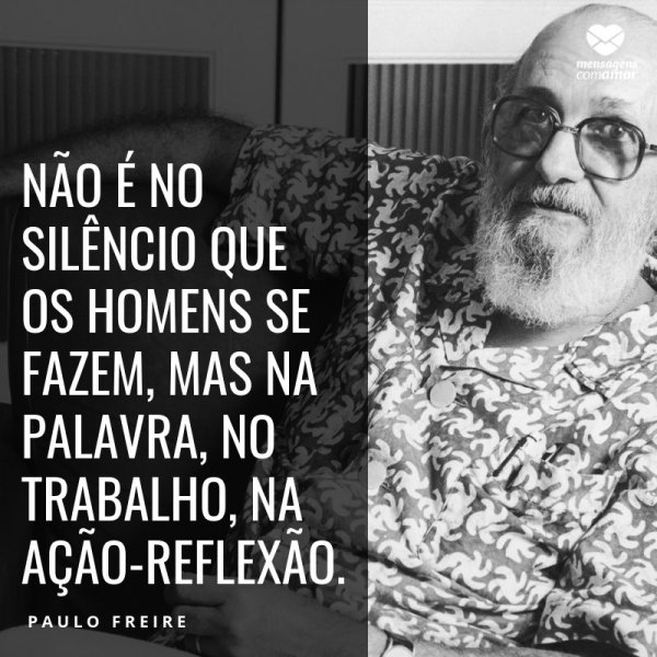 Paulo Freire e a Pedagogia do Oprimido